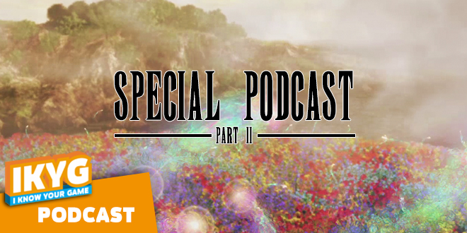 Special Podcast - Final Fantasy - Part 2