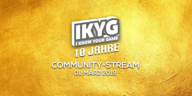 IKYG wird 10 - Der Jubiläums-Stream