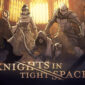 Knights in Tight Spaces